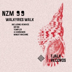 EP "Walkyries Walk" [TJALK RECORDS]