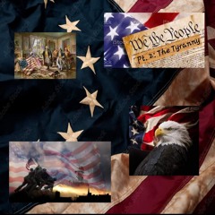 We The People - The Tyranny, Pt. 2
