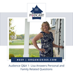 659 - Audience Q&A 1  - Lisa Answers Personal and Family Related Questions