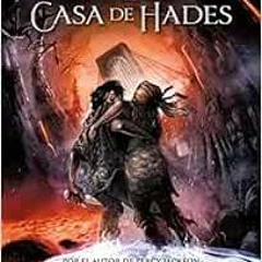 ACCESS KINDLE PDF EBOOK EPUB La casa de Hades / The House of Hades (Los héroes del Olimpo / The Her