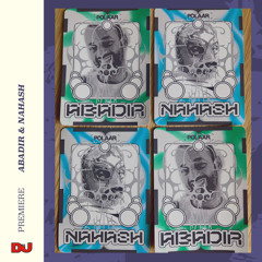 Premiere: ABADIR & Nahash ‘Stoned Roses’