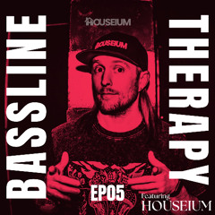 Bassline Therapy Radio: Ep. 5