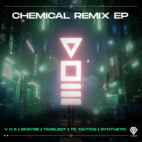 V O E - Chemical (Skrybe Remix)