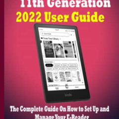 [FREE] PDF 🗂️ Kindle Paperwhite 11th Generation 2022 User Guide: The Complete Guide