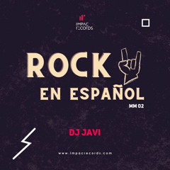 Rock En Español Micro Mix 02 DJ Javi IR
