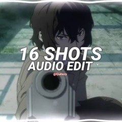 16 shots - Stefflon Don (edit audio)