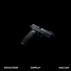 Gunplay (feat. Mad Sam)
