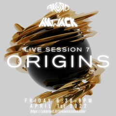 Live Session 7 - Origins ft. Akuro B2B allwack