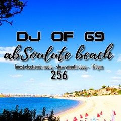 AbSoulute Beach 256 - one hour of the finest electronic music - ibiza beach & deephouse vibes