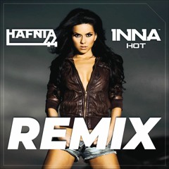 Inna - Hot (Hafnia 44 Remix)