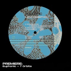 PREMIERE: Euphonic - 7 Orbits