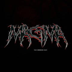 MAGMA [𝖘𝖔𝖇𝖊𝖗𝖉𝖔𝖟𝖊 ,𝖛 𝖑 𝖊 𝖝 ft. Nai'X]