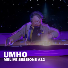 UMHO || MELIVE Sessions #12