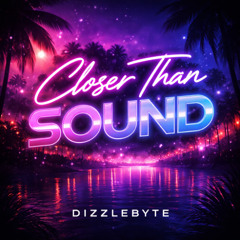 Closer Than Sound