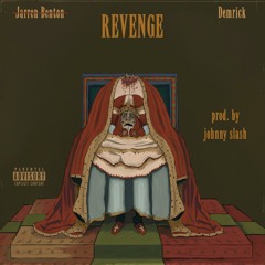 Revenge - Jarren Benton & Demrick