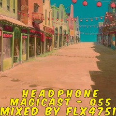 M a g i c a s t - 0 5 5 🎇 - Flx 4751