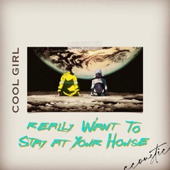 WeNoV - Cool girl really want to stay at your house ( I really want to stay at your house acoustic )