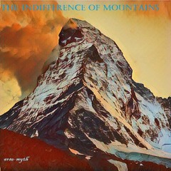 The Indifference Of Mountains