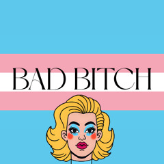 Bad Bitch