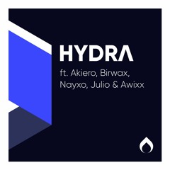 HYDRA ft. Felko, birwax, Nayxo, Julio & Awixx