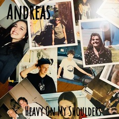 Heavy On My Shoulders [Mastered Home Demo]