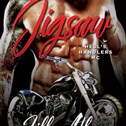 GET EPUB 📁 Jigsaw (Hell's Handlers MC Book 3) by  Lilly Atlas [EBOOK EPUB KINDLE PDF