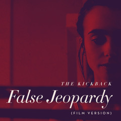 False Jeopardy (From "To the Bone")