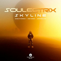 Soulectrix - Skyline (Out 25th May)