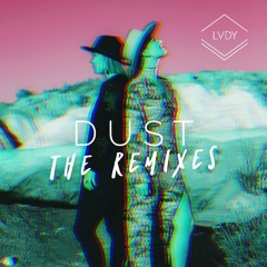LVDY - Dust (Maddy O'Neal Remix)