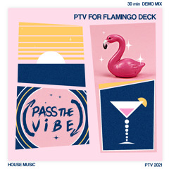 PTV for Flamingo Deck Demo Mix [Free Download]