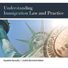 [GET] EBOOK 📚 Understanding Immigration Law and Practice (Aspen College Series) by