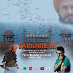 SARKARE NI ( SIDHU MOOSEWA_FT_DEEJAY SN )