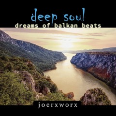 deep soul - dreams of balkan beats