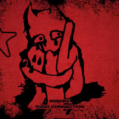NVADRZ - Yugo Connection (TGFlip)