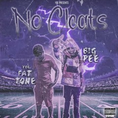 YBE FatTone x Big Pee - No Cleats