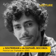 Lecture - « Souterrain » de Raphaël Bocobza