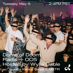 QRTR on Dublab's Dome of Doom Radio (05.05.20)