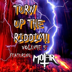TURN UP THE RIDDIM VOLUME 5: MOTAR