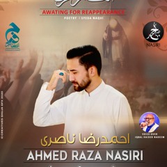 New Manqabat Imam Mehdi 2020 | Ahmed Raza Nasiri | INTEZAAR E FARAJ | Imam e Zamana