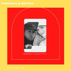 Mommas In Music Pt. 3 With Ikonika & Sepha