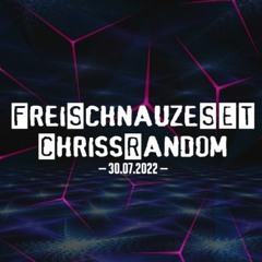 FreiSchnauzeSET@ChrissRandom 30.07.2022