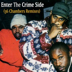 Tapehead - Enter The Crime Side (36 Chambers Remixes) (Full Album)