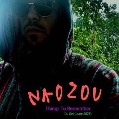 Naozou - Things To Remember  (June 2025)