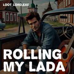 Rolling my Lada