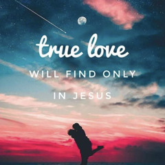 The True Love of JESUS 🙏🏾❤️