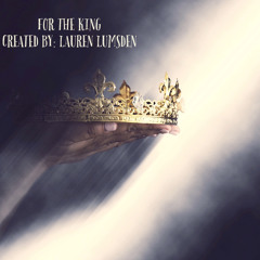 For The King