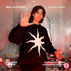 Artyom Karelin | Kivach Radio | 26.04.23