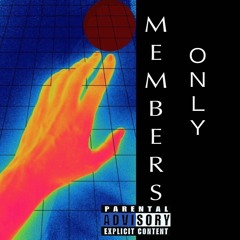 Members Only (Prod. prodbyluke)