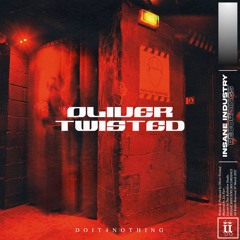 Oliver Twisted - Doit4Nothing [II102S]
