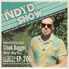 The NDYD Radio Show EP206 - guest mix by Cloak Dagger - NYC